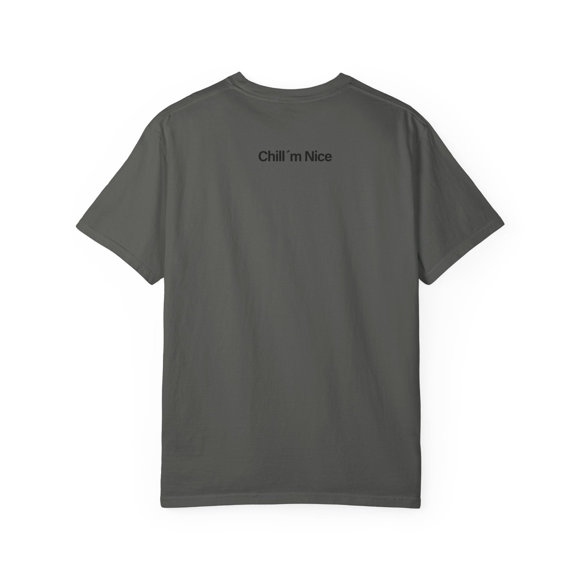 Chill’m Nice Garment-Dyed T-Shirt
