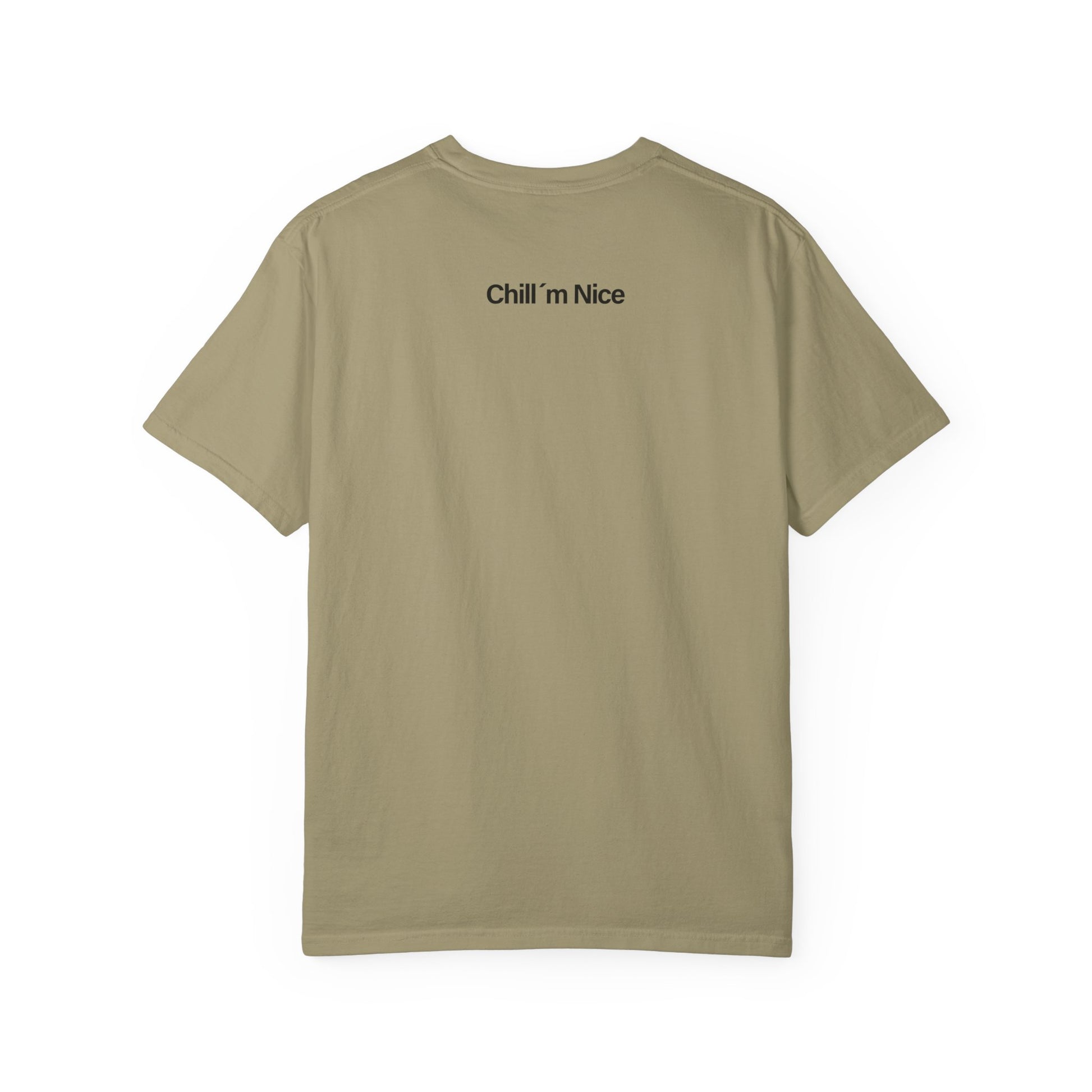 Chill’m Nice Garment-Dyed T-Shirt