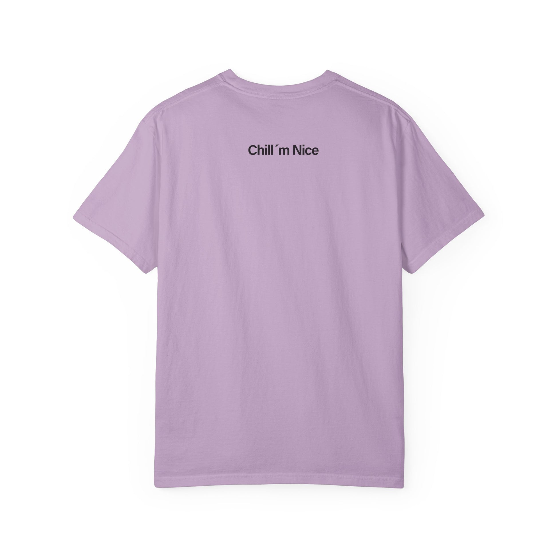 Chill’m Nice Garment-Dyed T-Shirt