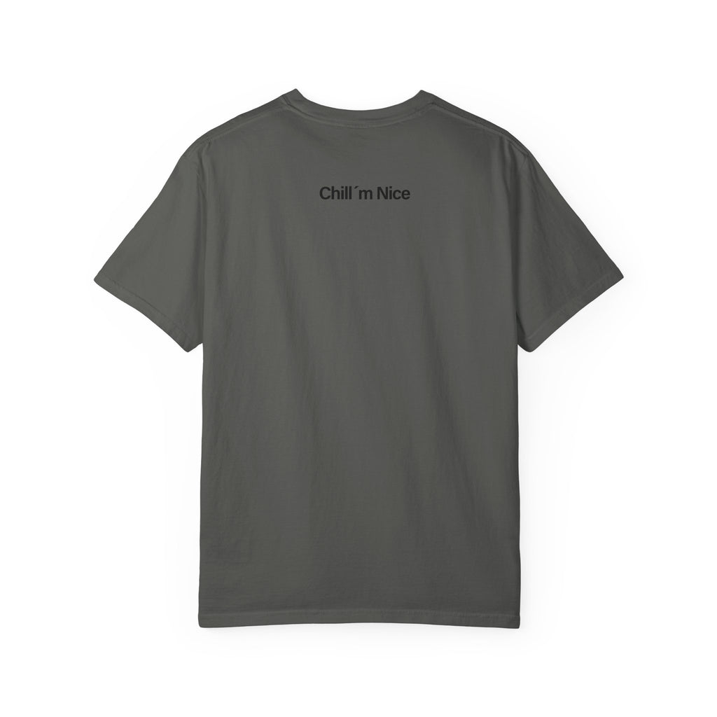 Chill’m Nice Garment-Dyed T-Shirt