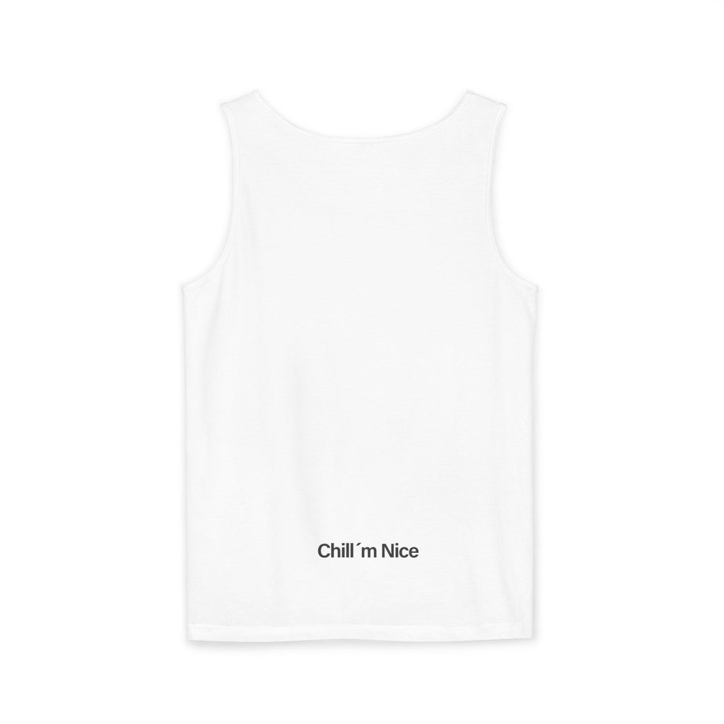 Chill’m Nice Unisex Garment-Dyed Tank Top – Laid-Back Edition